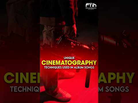 Unique Cinematography Techniques Used in Album Song | #FTIH #cinematography