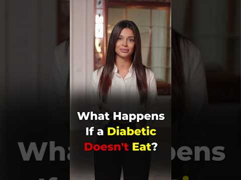 What Happens If a Diabetic Doesn't Eat?