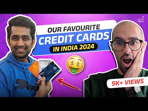 Our favourite Credit Cards 2024 | Mastering Credit Cards in India 2024 | Credit card strategies