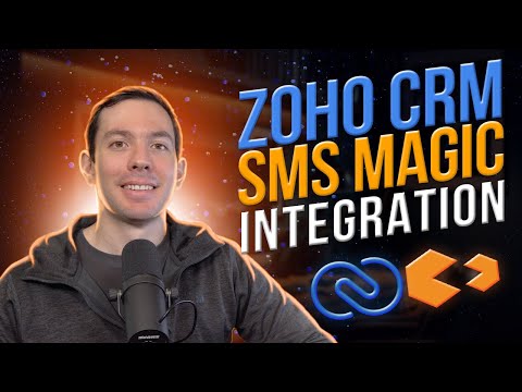 SMS Magic and Zoho CRM Integration - Full Setup