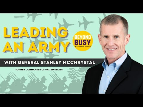 Leading an Army with General Stanley McChrystal