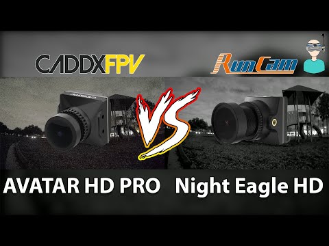 Night Eagle HD Vs. Caddx Avatar HD Pro