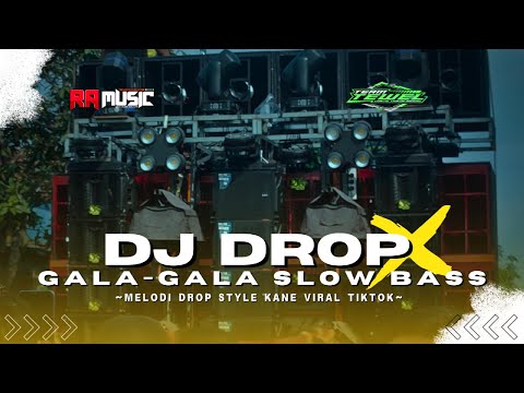 DJ DROP ENAK X GALA GALA YANG LAGI VIRAL