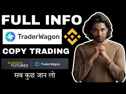 TraderWagon Binance Future Copy Trading Full Guide In Hindi | Better Than Bitget..? Follow Experts |