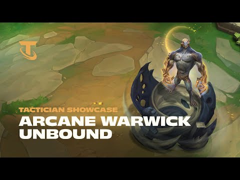 Arcane Warwick Unbound | Tactician Showcase - Teamfight Tactics