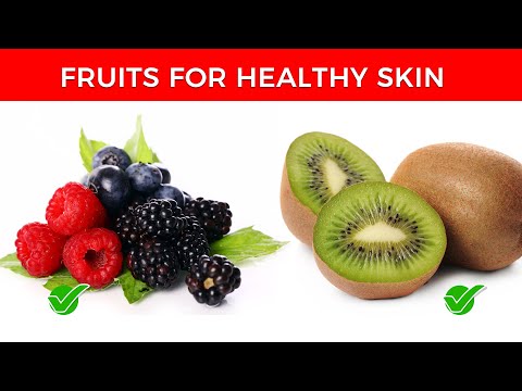 What Fruits to Eat for Healthy Skin ?