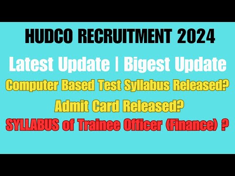 HUDCO Recruitment 2024 Latest Update SYLLABUS of Computer Based Test is Released ? Exam Date ? #job