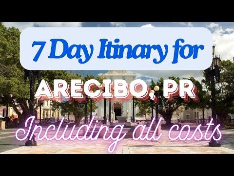 Arecibo Puerto Rico 7 Day Trip Itinerary Including Costs and Transport - Arecibo Puerto Rico 2024