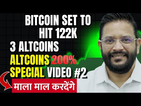 BITCOIN SET TO HIT 122K SOON. BUY THESE 3 ALTCOINS FOR QUICK 200% PROFIT.