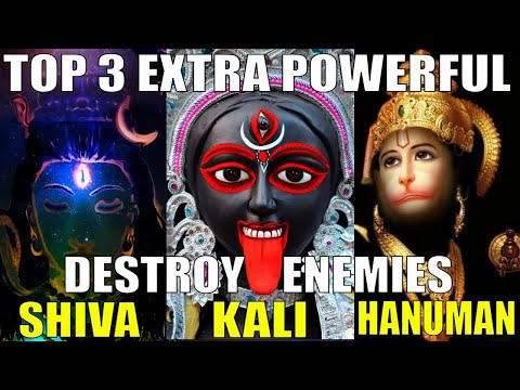 TOP 3 - SHIVA & HANUMAN & KALI MANTRA to DESTROY ENEMY