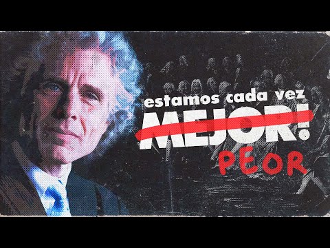 ¡NO ESTAMOS PROGRESANDO! | Steven Pinker y el MITO del PROGRESO ft. @InfusionIdeologica