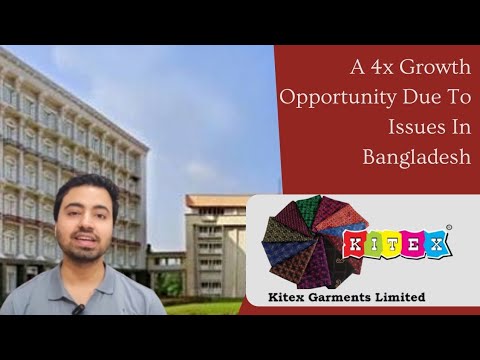 Kitex Garments- 60% Growth Engine At 30 PE? |China+1 & Bangladesh Issues Driving Growth |Kitex Stock