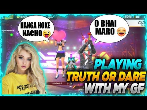 PLAYING TRUTH OR DARE WITH MY HOT GF 🤣IN FREEFIRE || BEST VIDEO EVER 😜||MUST WATCH