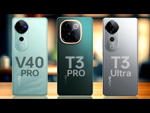 Vivo V40 Pro 5G VS Vivo T3 Pro 5G VS Vivo T3 Ultra 5G