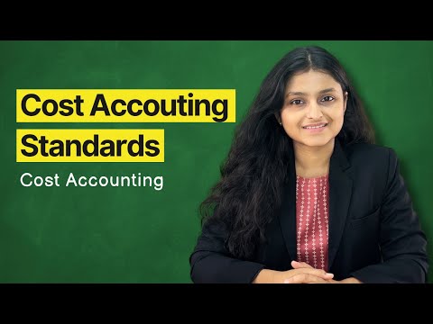 Cost Accounting Standards | One Shot | Cost Accounting | Jun/Dec 24 | Palak Sharma