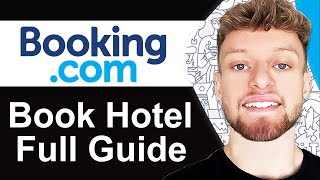 How To Book Hotel Room in Booking.com App - Full Guide