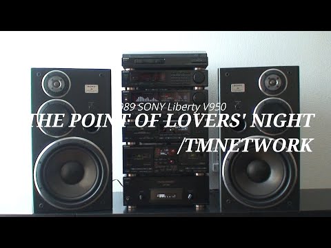 1989年 バブルコンポ SONY リバティー V950  The point of lover's night/TMNETWORK