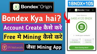 How to create bondex account | bondex me account kaise create kare | bondex mining app