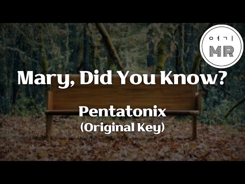 Mary, Did You Know? - Pentatonix (펜타토닉스) (원키Bm) 여기MR / Karaoke / Music / 노래방