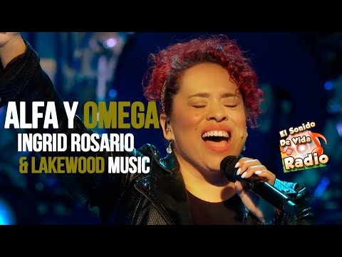 Alfa y Omega - Ingrid Rosario & Lakewood Music