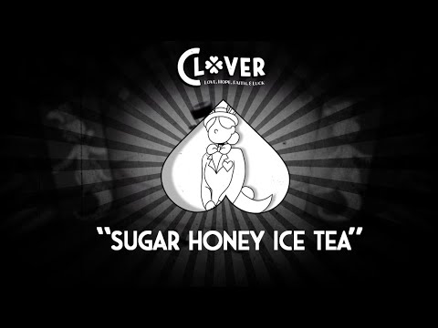 【Clover】 Sugar Honey Ice Tea (Brenda's Theme)