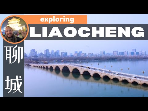 LIAOCHENG 聊城 - Water City In SHANDONG, CHINA!