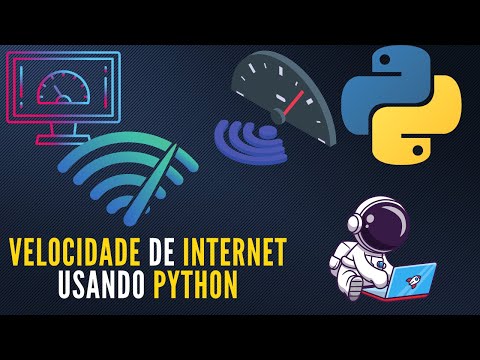 Como Saber a Velocidade de Internet usando Python?