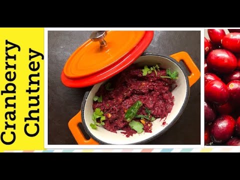 Cranberry chutney / Cranberry chutney Indian style / Cranberry recipes / Namaste from Yash UK