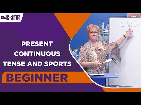 Beginner Level - Present Continuous Tense and Sports | English For You