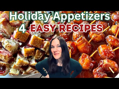 HOLIDAY APPETIZERS | EASY APPETIZER RECIPES | 4 MUST TRY PARTY FOODS