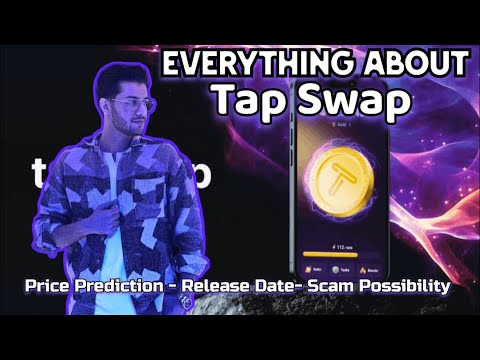 Tap Swap The Next Notcoin?!Price-Scam Possibility - Token Release Date.