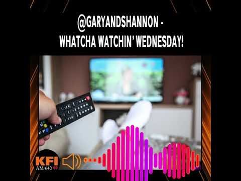 @GaryAndShannon - #WhatchaWatchinWednesday!