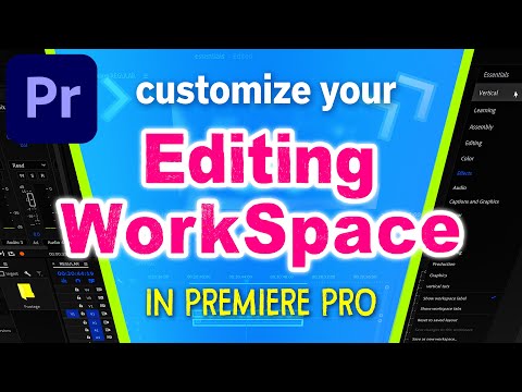 How To CUSTOMIZE the EDIT WORKSPACE in Premiere Pro CC