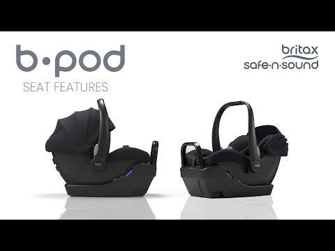 Features of the b-pod Capsule | BRITAX SAFE-N-SOUND