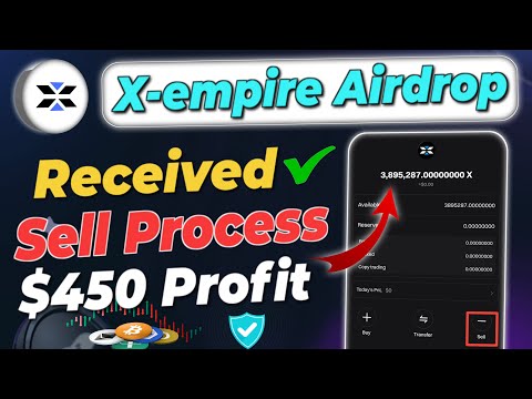 X token received | x token sell process | x empire airdrop sell kaise kare | x token Onchain claim