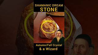 SHAMANIC DREAM STONE Autumn Fall Crystal & John Dee #crystalhealing