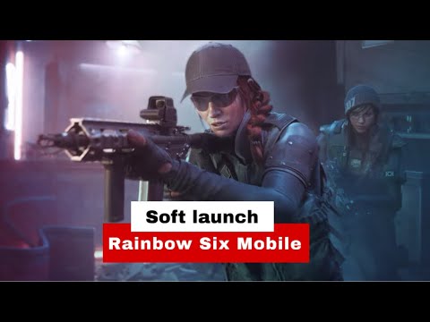 Rainbow Six Mobile: Soft Launch