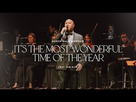 It's The Most Wonderful Time Of The Year By Andy Williams (Tim Rice) | North Palm Worship