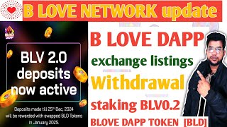 B LOVE DAPP withdrawal exchange listings price 2$ B LOVE NETWORK today update