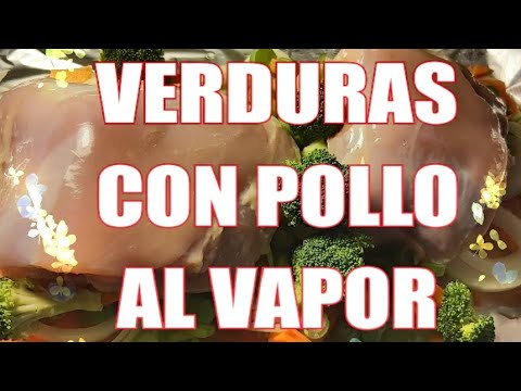 ✅VERDURAS AL VAPOR CON POLLO EN HORNO ASADOR Y EN papel ALUMINIO 🔴 #horno #asador