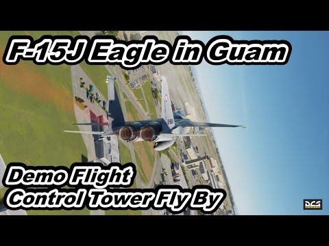 McDonnell Douglas F-15J Eagle Demo Flight in Guam Andersen AFB Control Tower Fly By !  DCS World