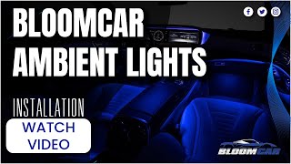 5 mins Installation of Ambient Lights by BloomCar