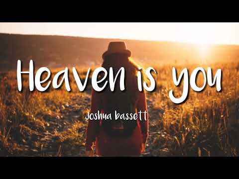 Heaven Is You - joshua Bassett (Lyrics)