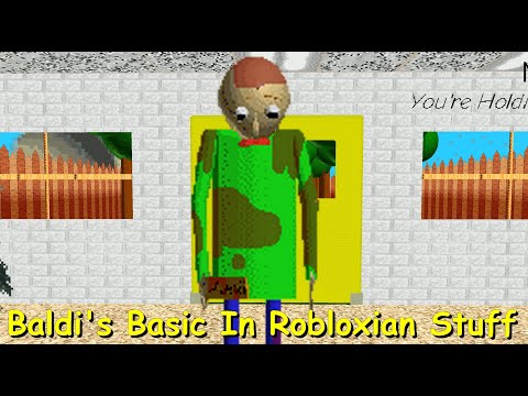 Baldi's Basic In Robloxian Stuff Demo - Baldi's Basics Mod