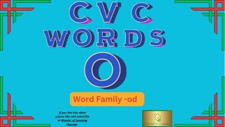 Consonant Vowel Consonant Words- O Vowels- Word Family  -od