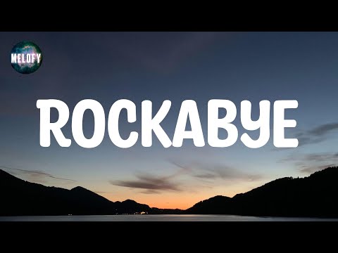 Clean Bandit - Rockabye (feat. Sean Paul & Anne-Marie) (Lyrics)