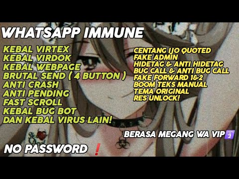 WHATSAPP IMMUNE SPEK VIP || TEMA ORIGINAL || KEBAL VIRUS & BUG || RES UNLOCK || NO PW❗