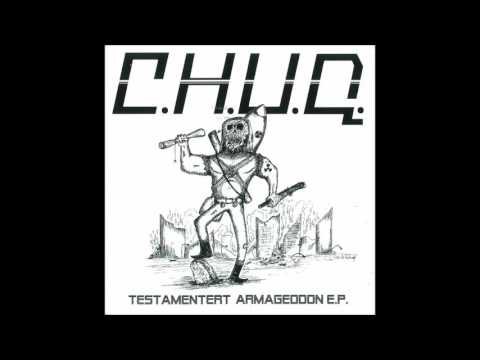 C.H.U.D. - Testamentert Armageddon EP [2007]