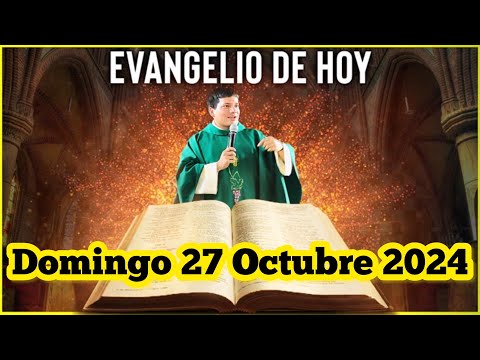 EVANGELIO DE HOY Domingo 27 Octubre 2024 con el Padre Marcos Galvis