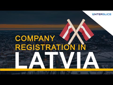 Company Formation in Latvia| Register Company in Latvia in 3 Weeks| Enterslice